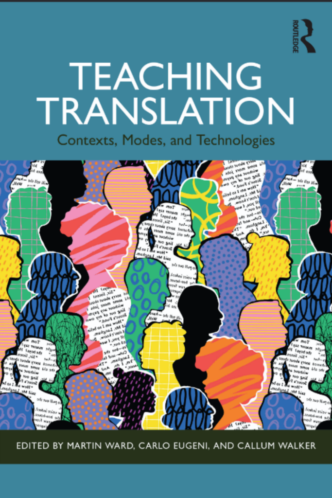 Teaching Translation Contexts, Modes, and Technologies