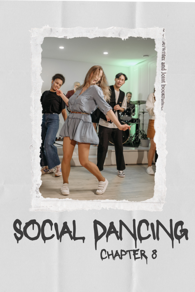 CHAPTER 8- SOCIAL DANCING