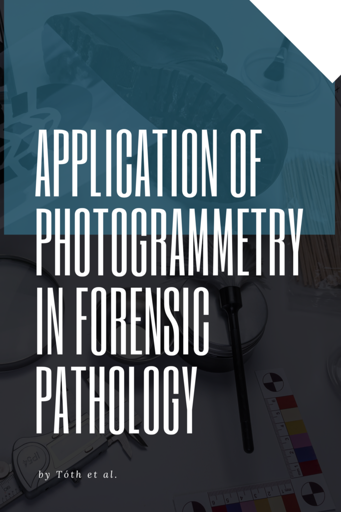 Application of photogrammetry in forensic pathology