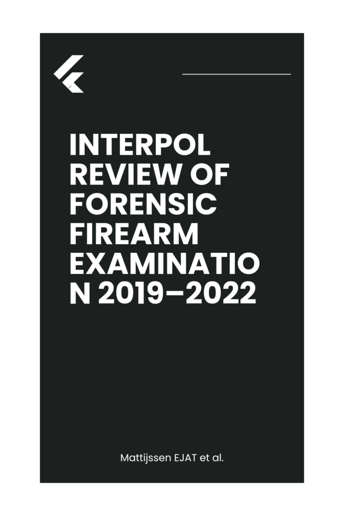 Interpol review of forensic firearm examination 2019–2022