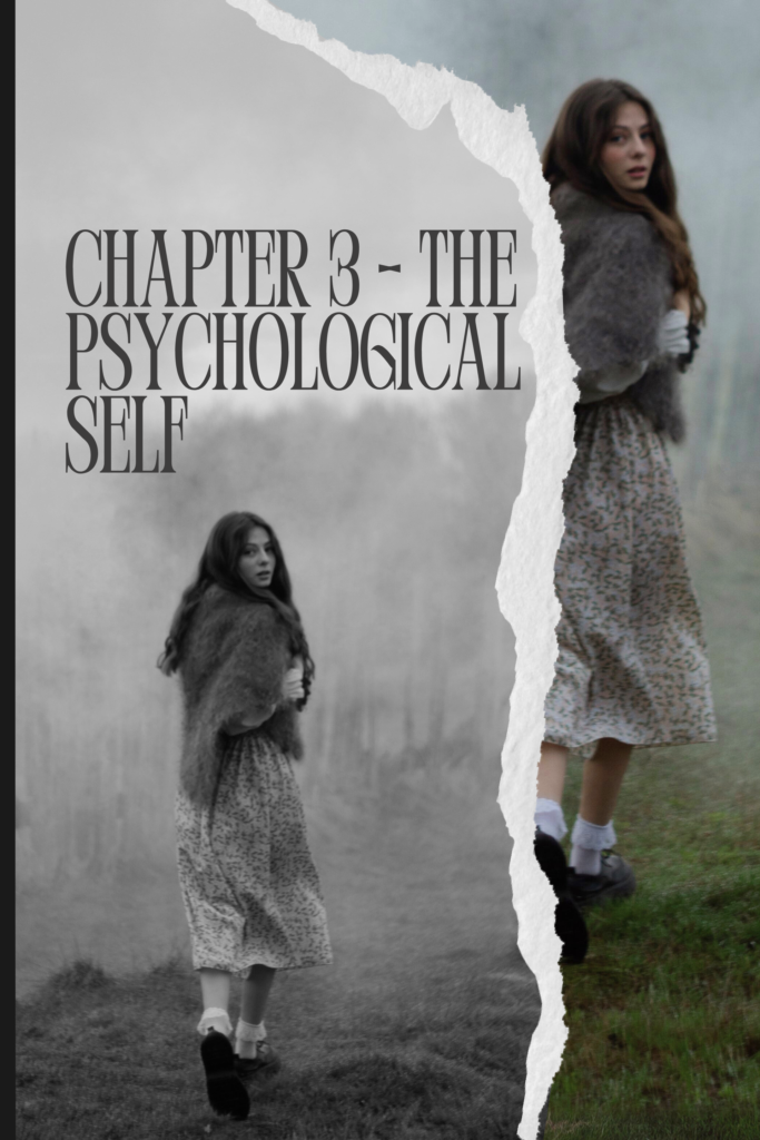CHAPTER 3 – THE PSYCHOLOGICAL SELF
