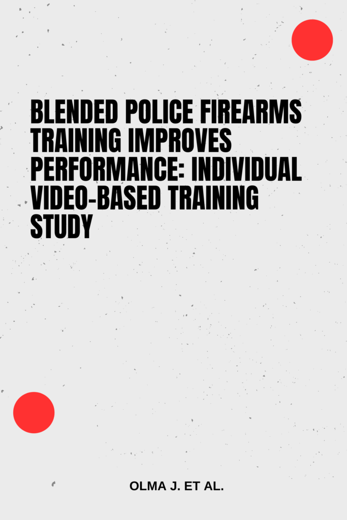 Blended police firearms training improves performance: individual video-based training study