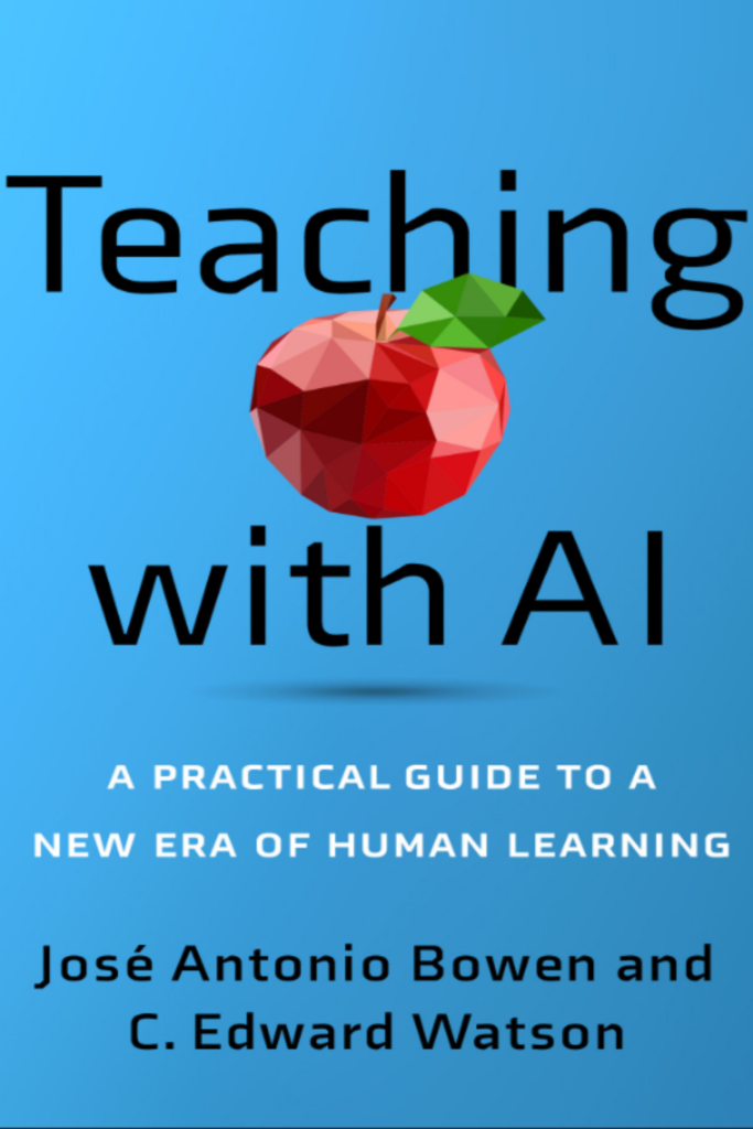 Teaching with AI A Practical Guide to a New Era of Human Learning