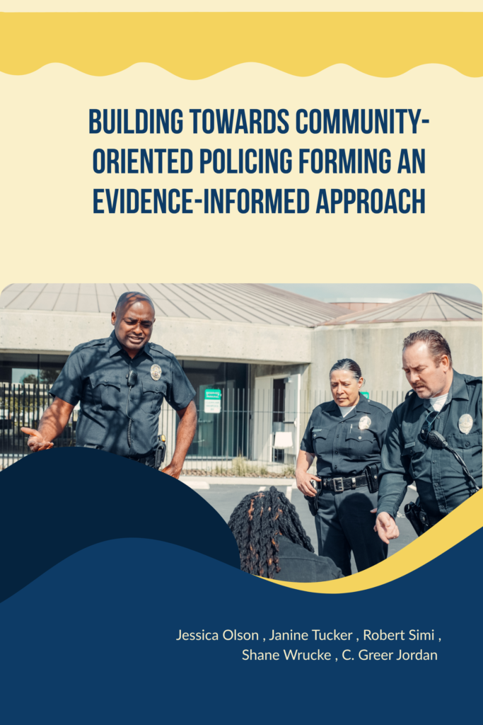 Building towards community-oriented policing: Forming an evidence-informed approach
