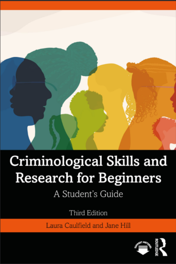 Criminological Skills and Research for Beginners: A Student’s  Guide (Third Edition)