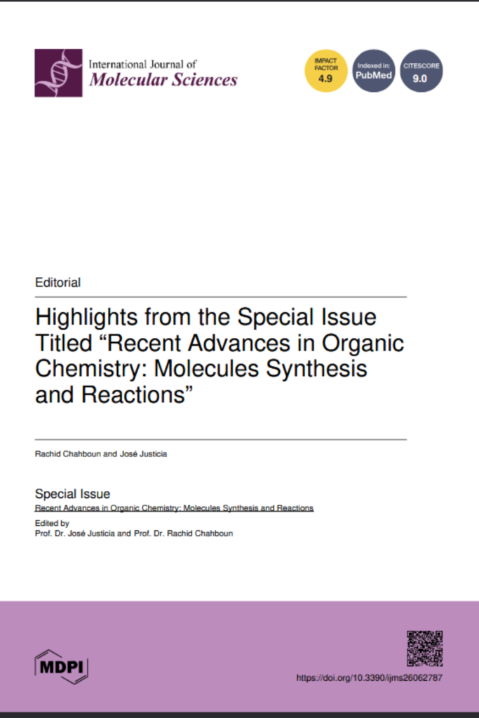 Highlights from the Special Issue Titled “Recent Advances in Organic Chemistry: Molecules Synthesis and Reactions