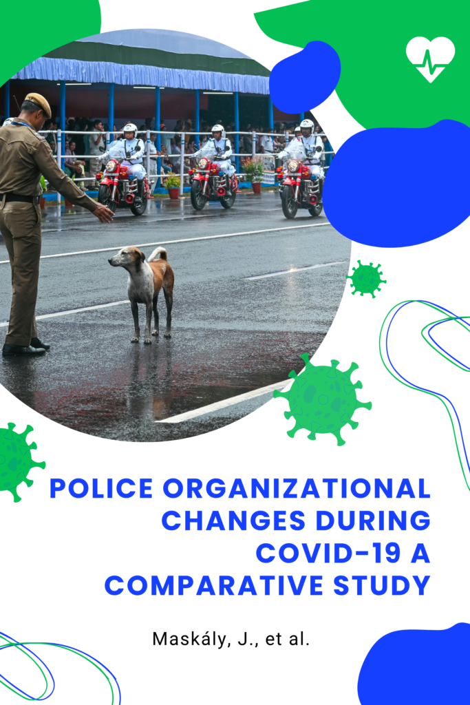 Police organizational changes during COVID-19: a comparative study