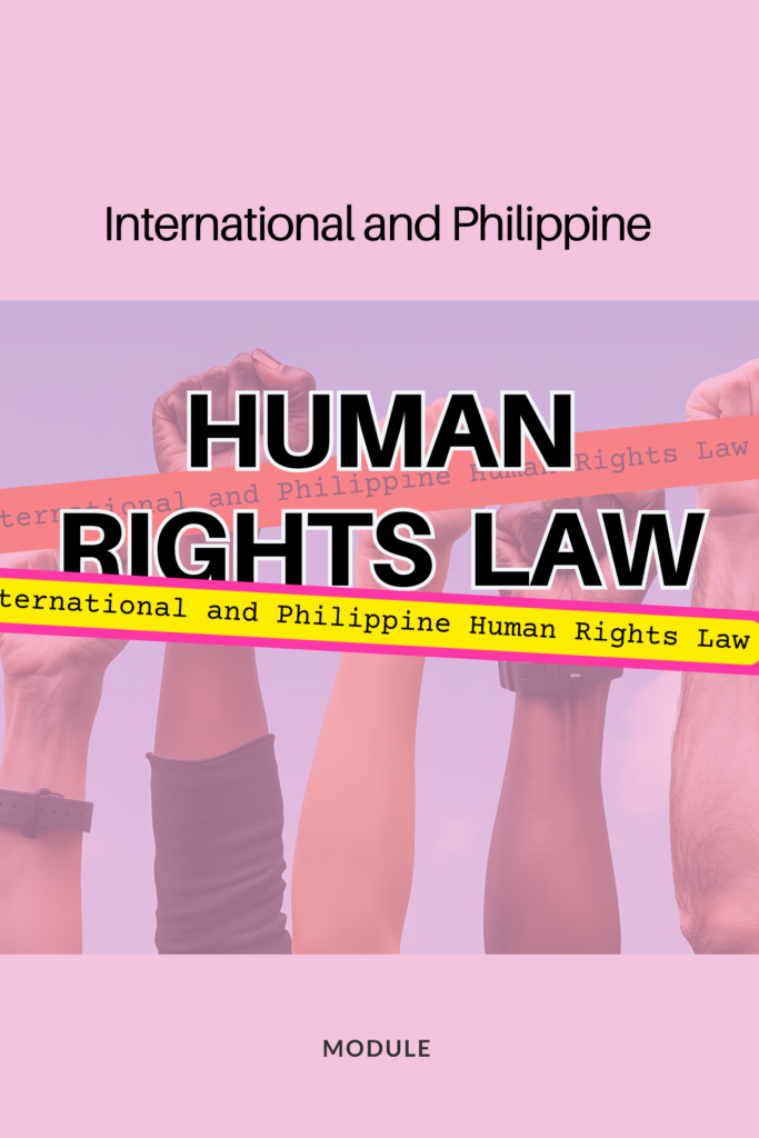 International and Philippine Human Rights Law