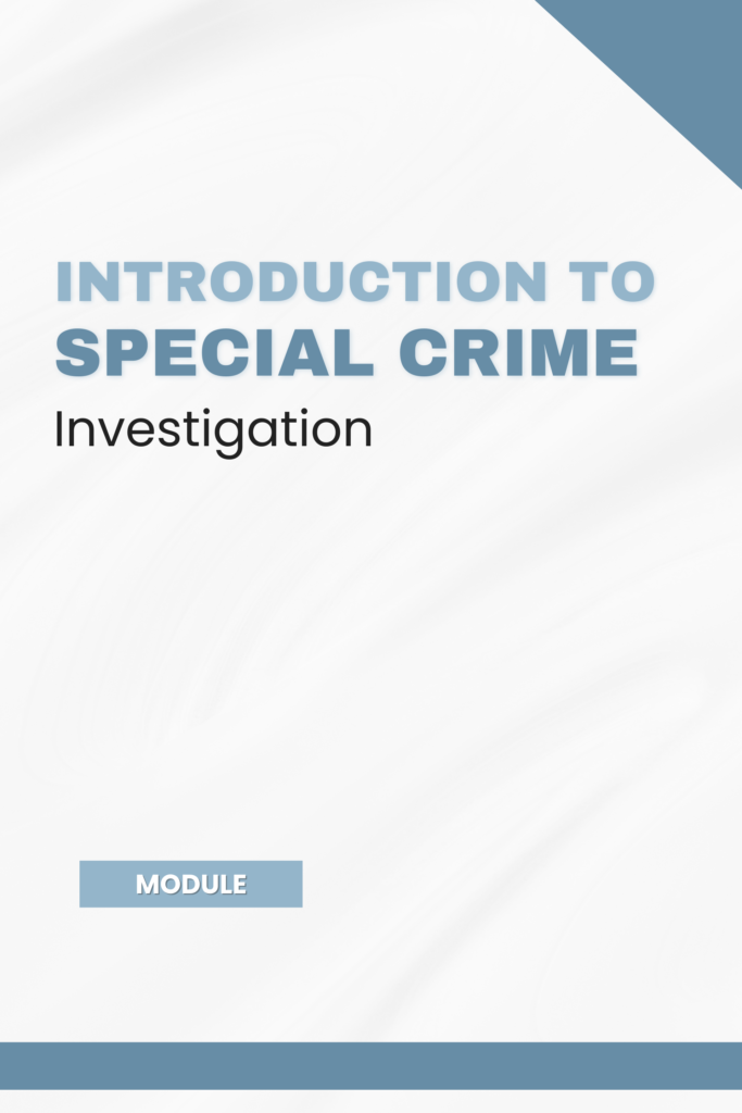 Introduction to Special Crime Investigation