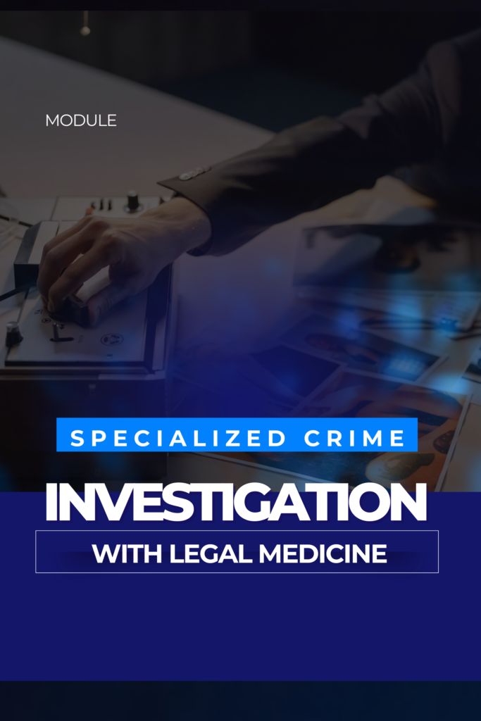 Introduction – Specialized Crime Investigation with Legal Medicine