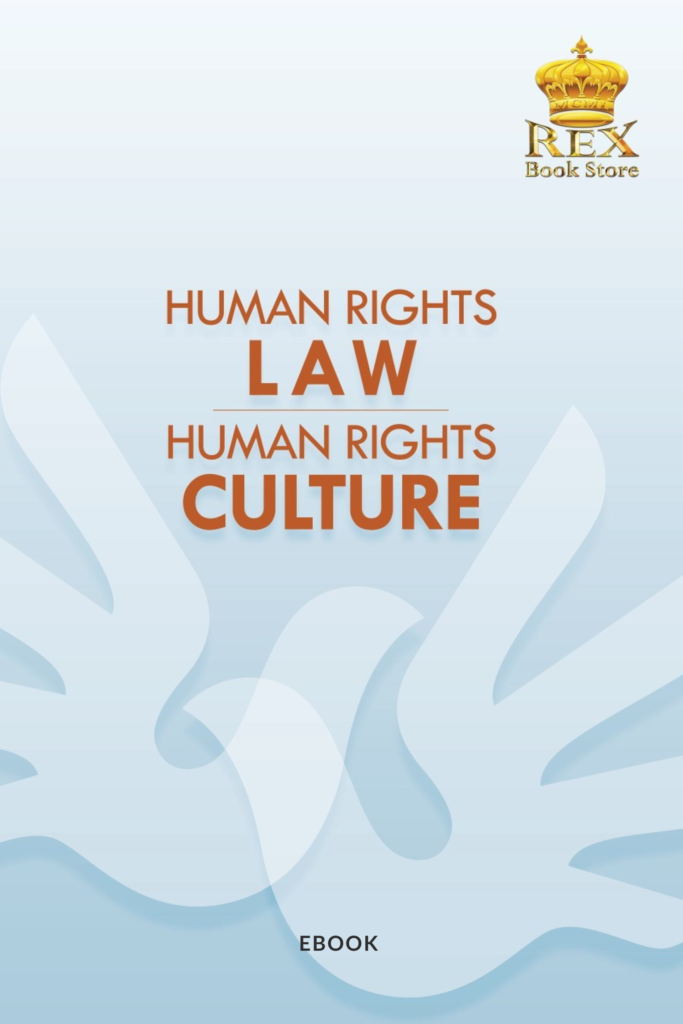 HUMAN RIGHTS LAW, HUMAN RIGHTS CULTURE