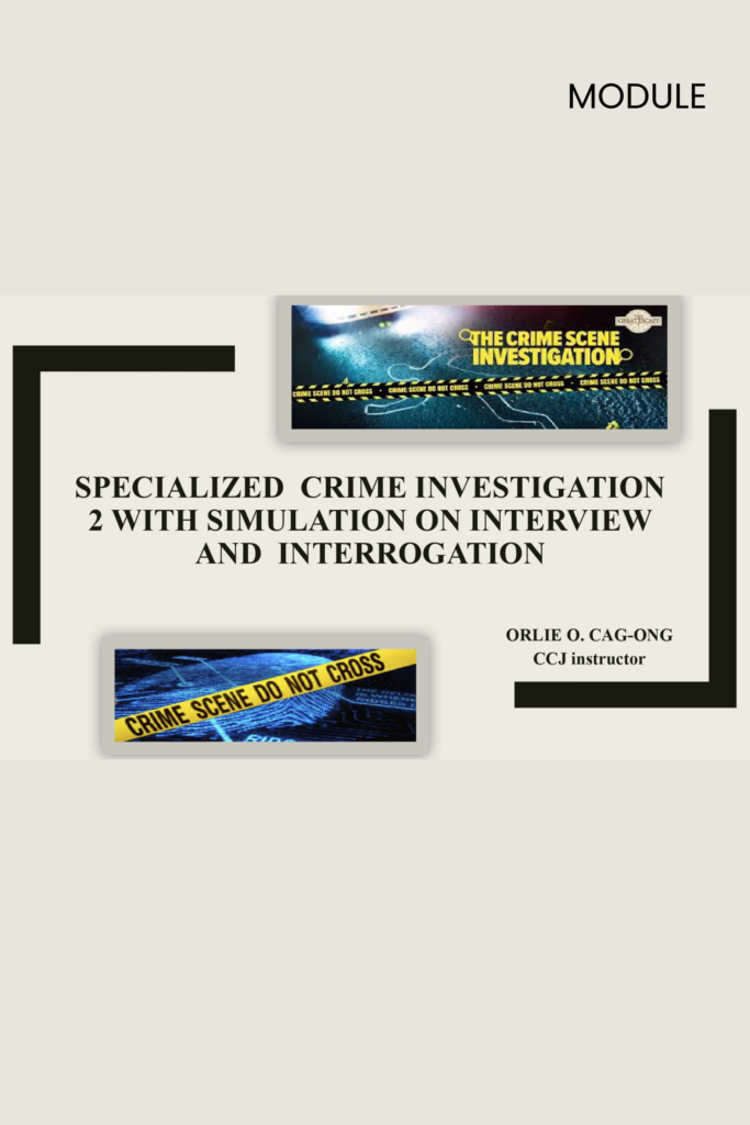Specialized Crime Investigation 2 with Simulation on Interview and Interrogation