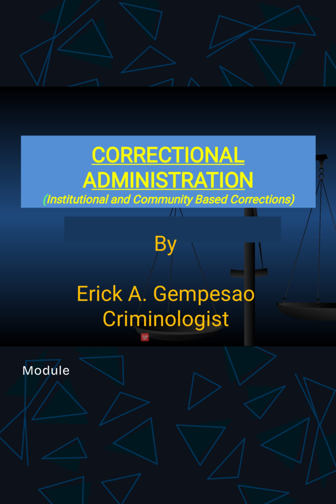 Correctional Administration (Institutional and Community-Based Corrections)