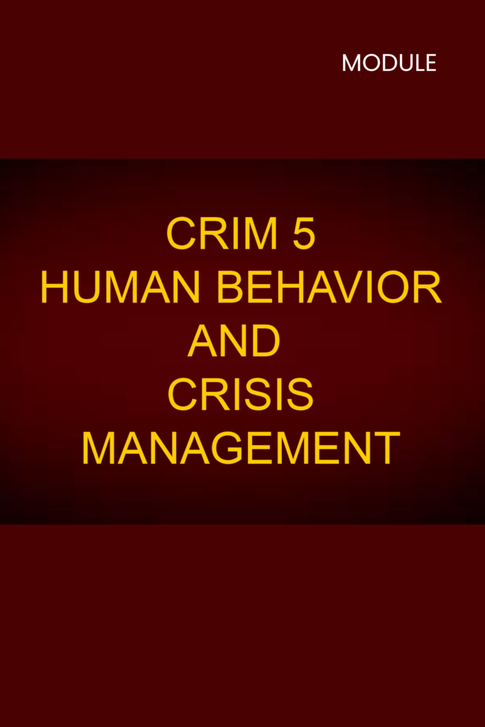 CRIM 5: Human Behavior and Crisis Management
