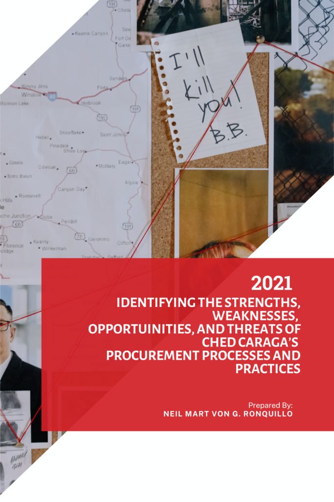 Identifying The Strengths, Weaknesses, Opportuinities, And Threats Of Ched Caraga’s Procurement Processes And Practices