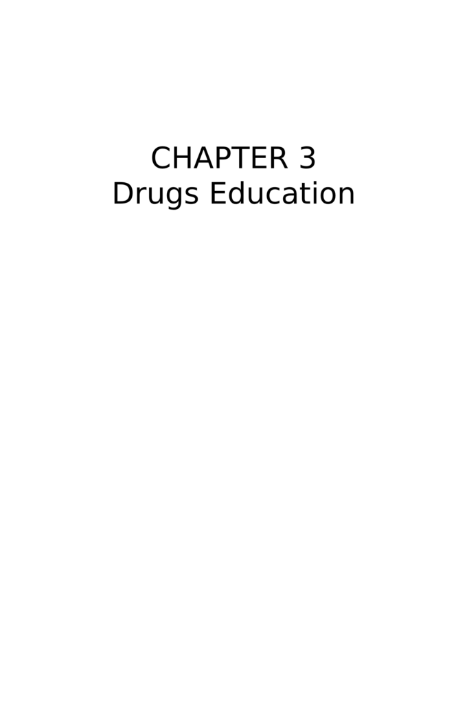 CHAPTER 3 – DRUGS EDUCATION 1