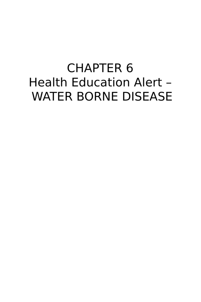 CHAPTER 6 – WATER BORNE DISEASE 1