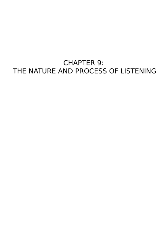 CHAPTER 9: THE NATURE AND PROCESS OF LISTENING