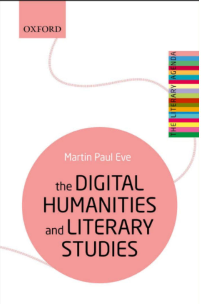 The Digital Humanities and Literary Studies