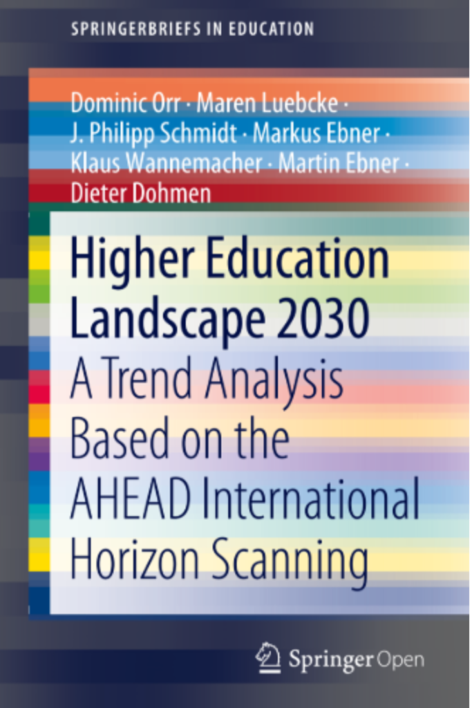 Higher Education Landscape 2030: A Trend Analysis Based on the AHEAD International Horizon Scanning