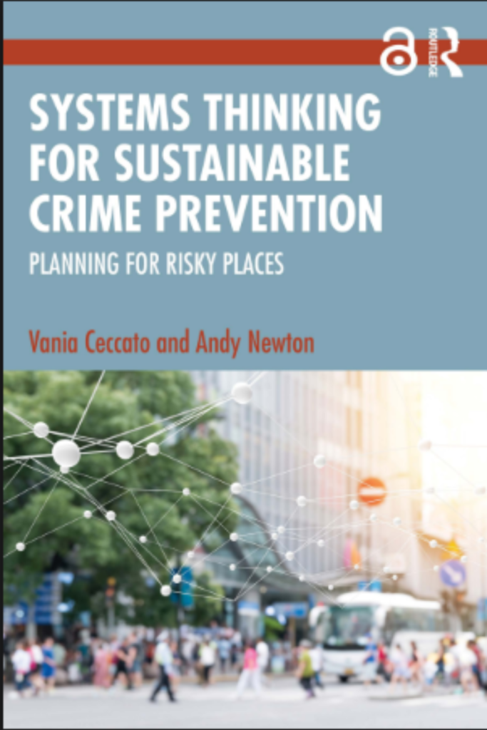 Systems Thinking for Sustainable Crime Prevention: Planning for Risky Places