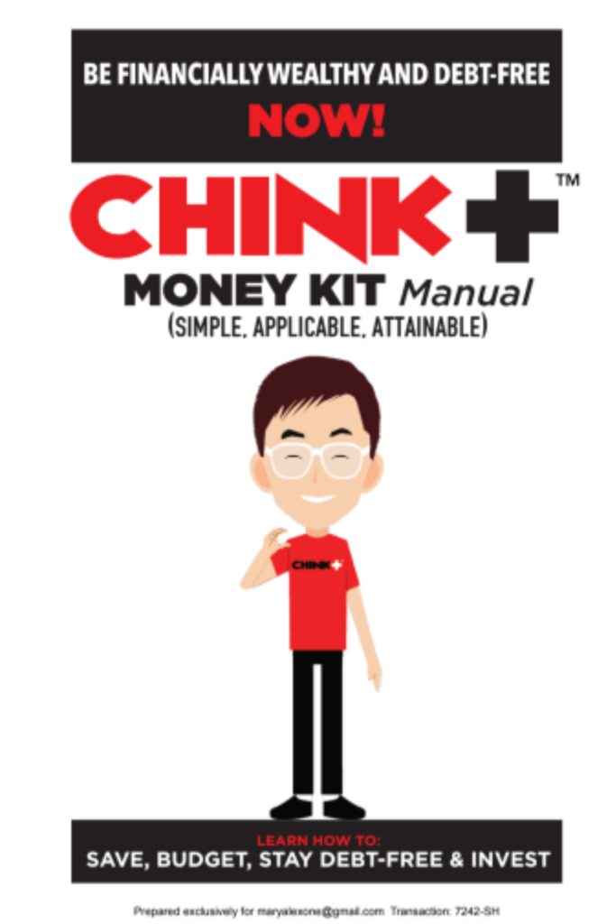  Be Financially Wealthy and Debt-Free Now! (CHINK+ Money Kit Manual)