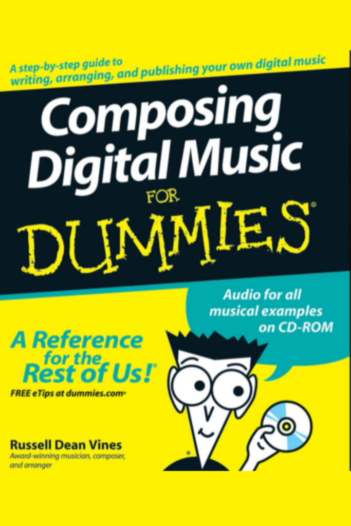 Composing Digital Music For Dummies