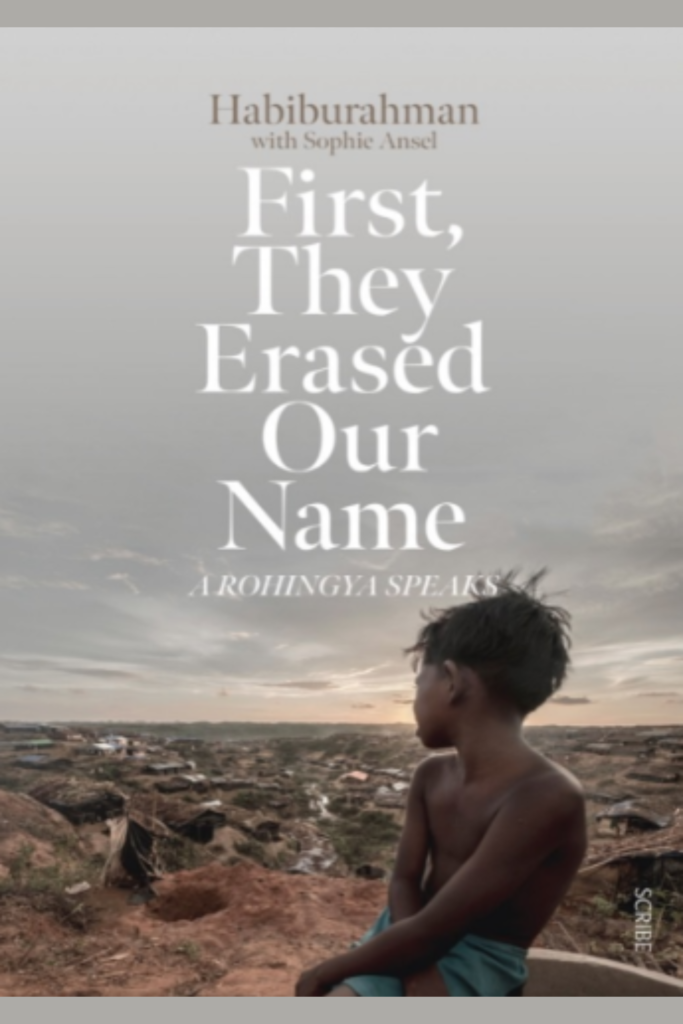 First, They Erased Our Name: A Rohingya Speaks