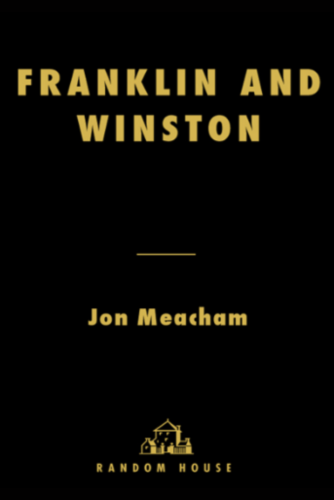 Franklin and Winston: An Intimate Portrait of an Epic Friendship