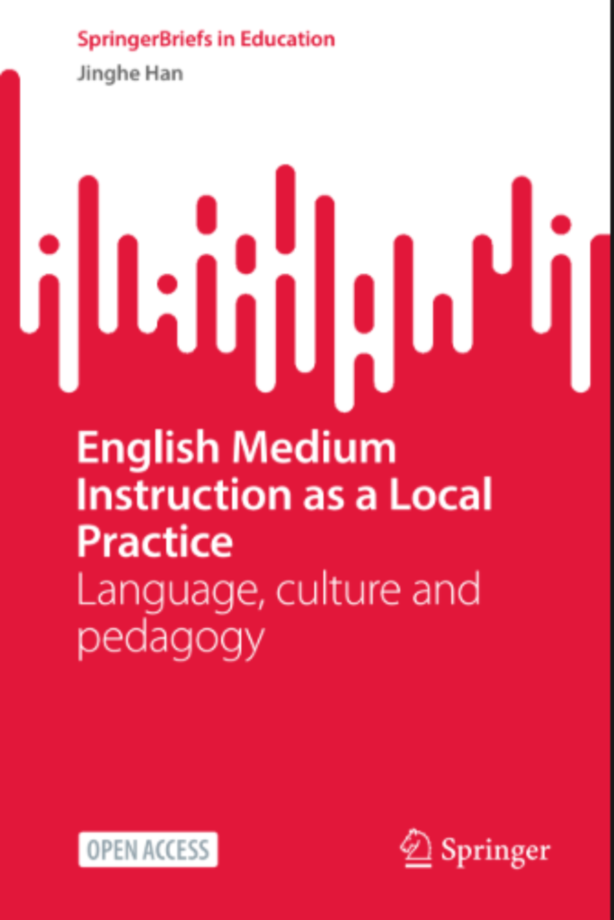 English Medium Instruction as a Local Practice: Language, Culture and Pedagogy