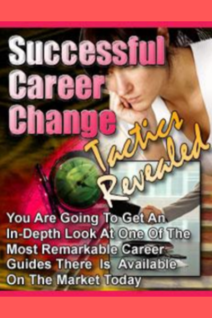 Successful Career Change Tactics Revealed