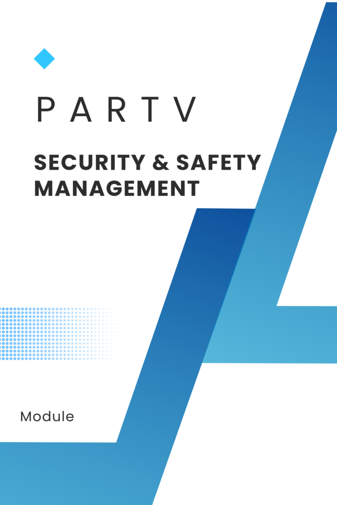 Part V: Security & Safety Management
