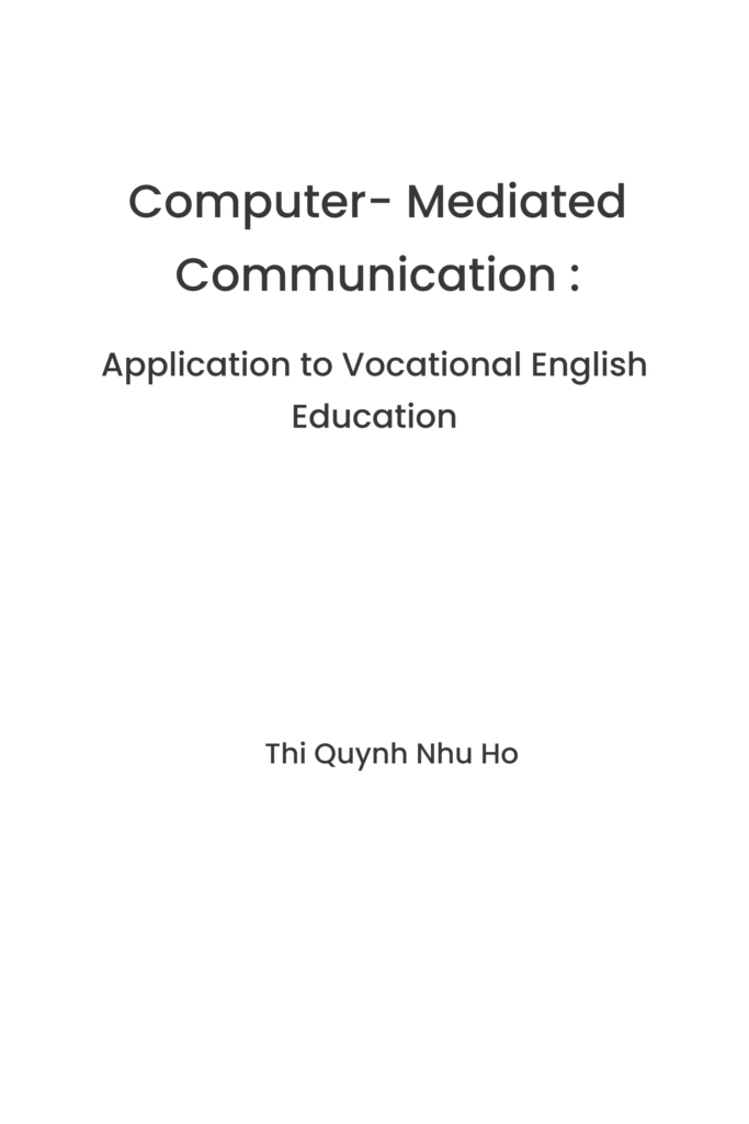 Computer-Mediated Communication: Application to Vocational English Education