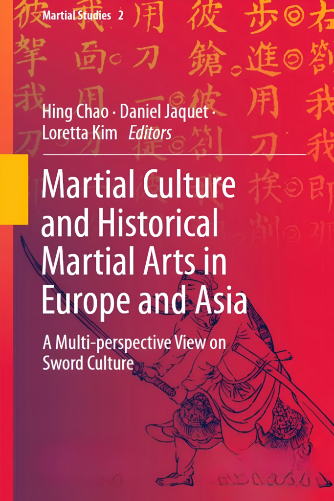 Martial Culture and Historical Martial Arts in Europe and Asia