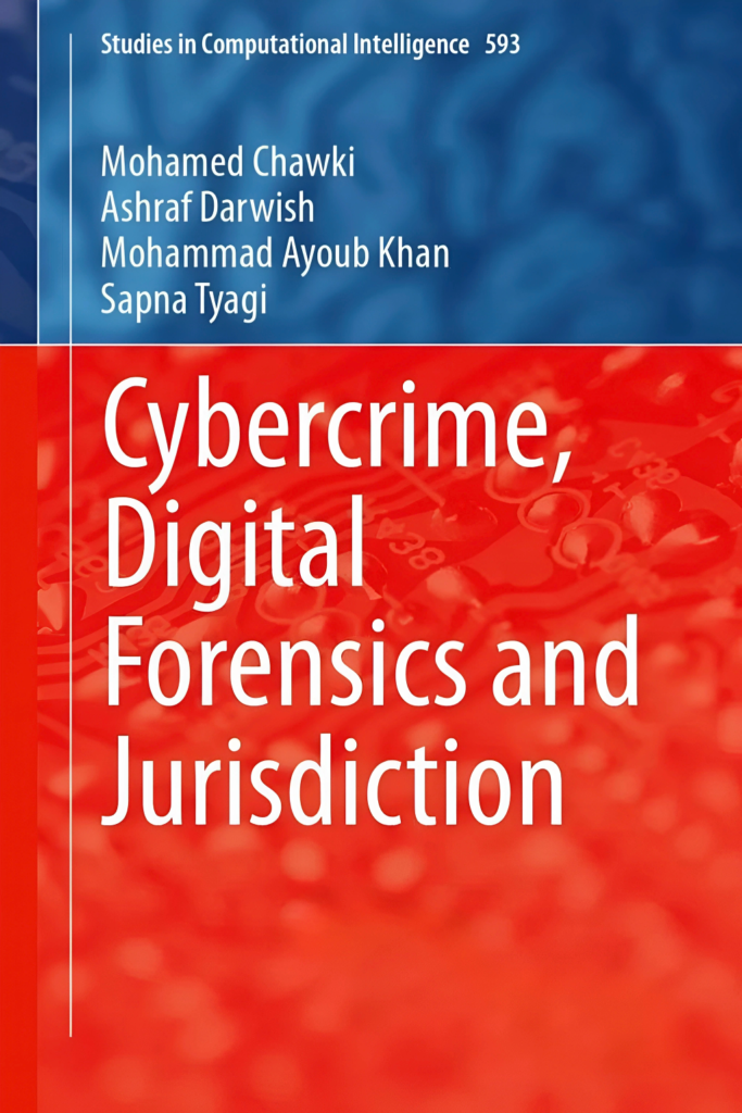 Cybercrime, Digital Forensics and Jurisdiction (Studies in Computational Intelligence, Vol. 593)