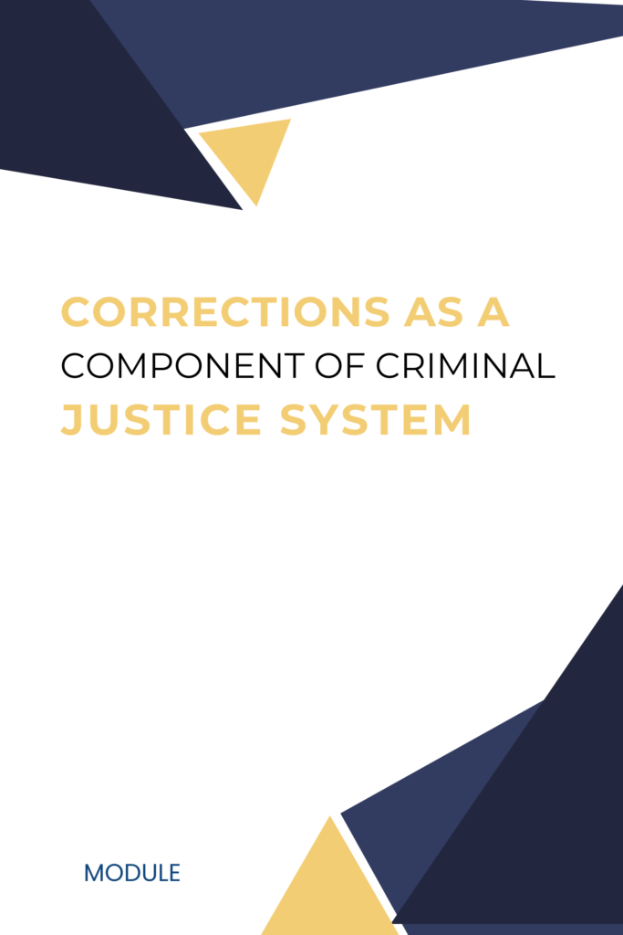 Corrections as a Component of Criminal Justice System