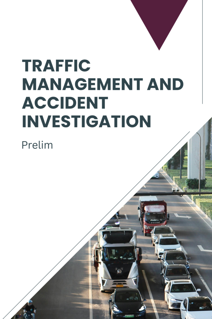 Traffic Management and Accident Investigation (Prelim)