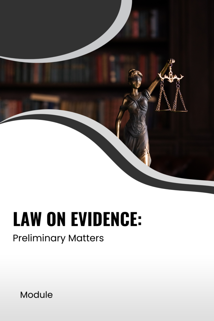 Law on Evidence: Preliminary Matters