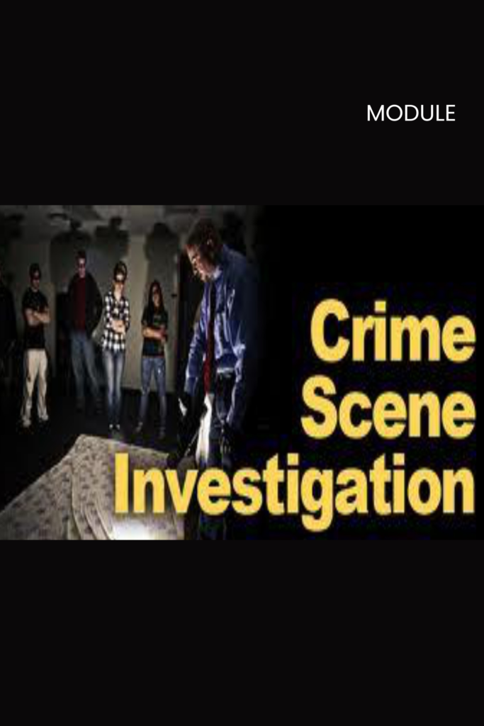 Crime Scene Investigation (CSI)