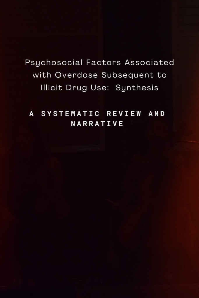 Psychosocial Factors Associated with Overdose Subsequent to Illicit Drug Use: A Systematic Review and Narrative Synthesis