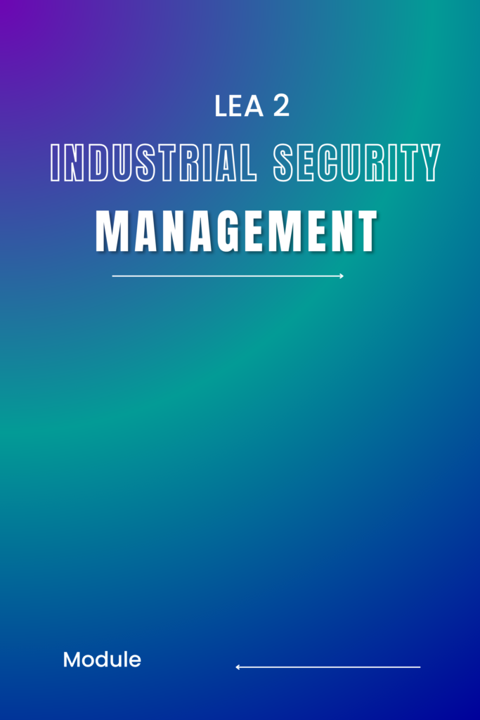 LEA 2: Industrial Security Management