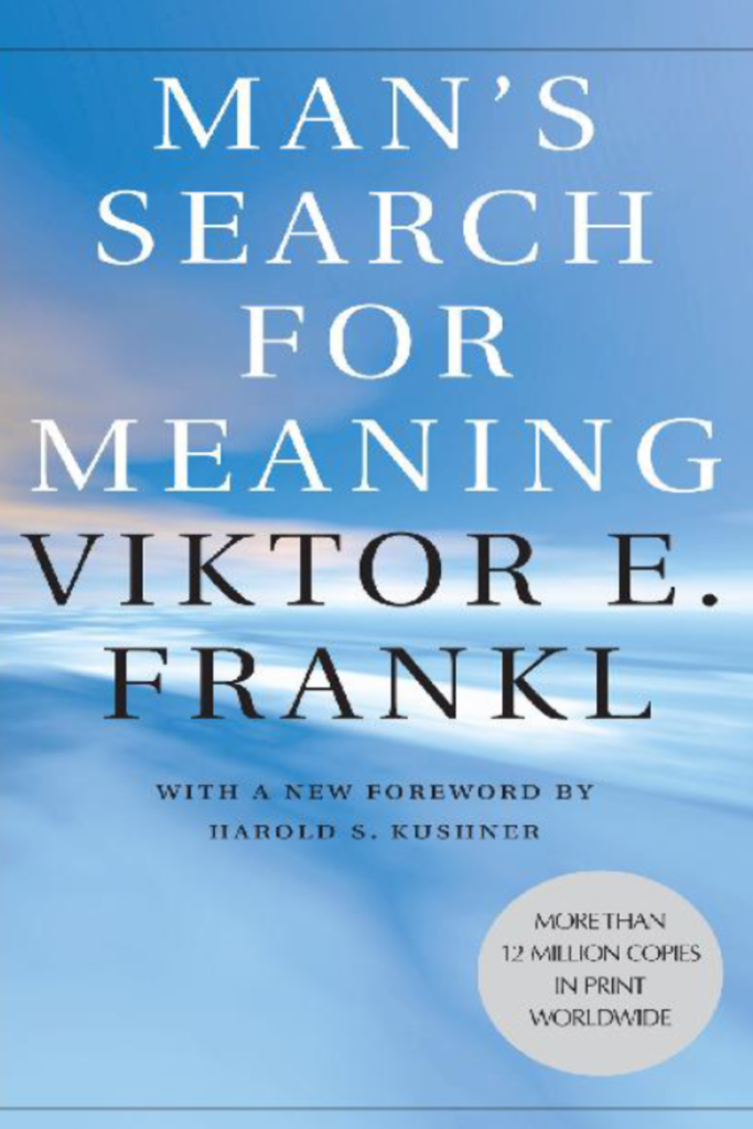 Mans Search for Meaning