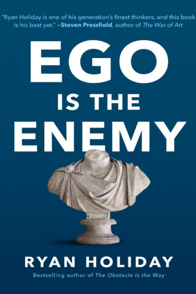 Ego Is the Enemy