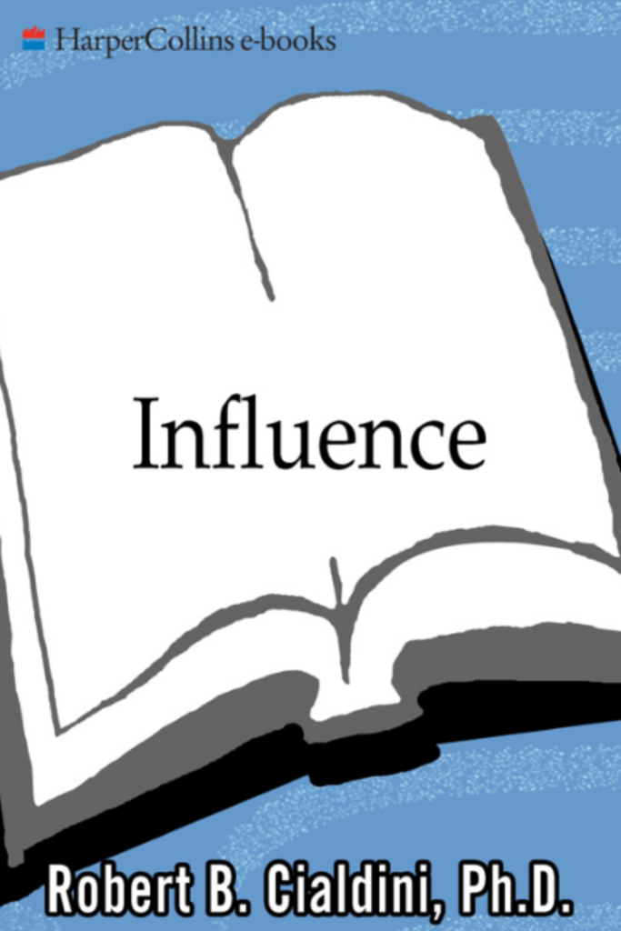 Influence – The Psychology of Persuasion