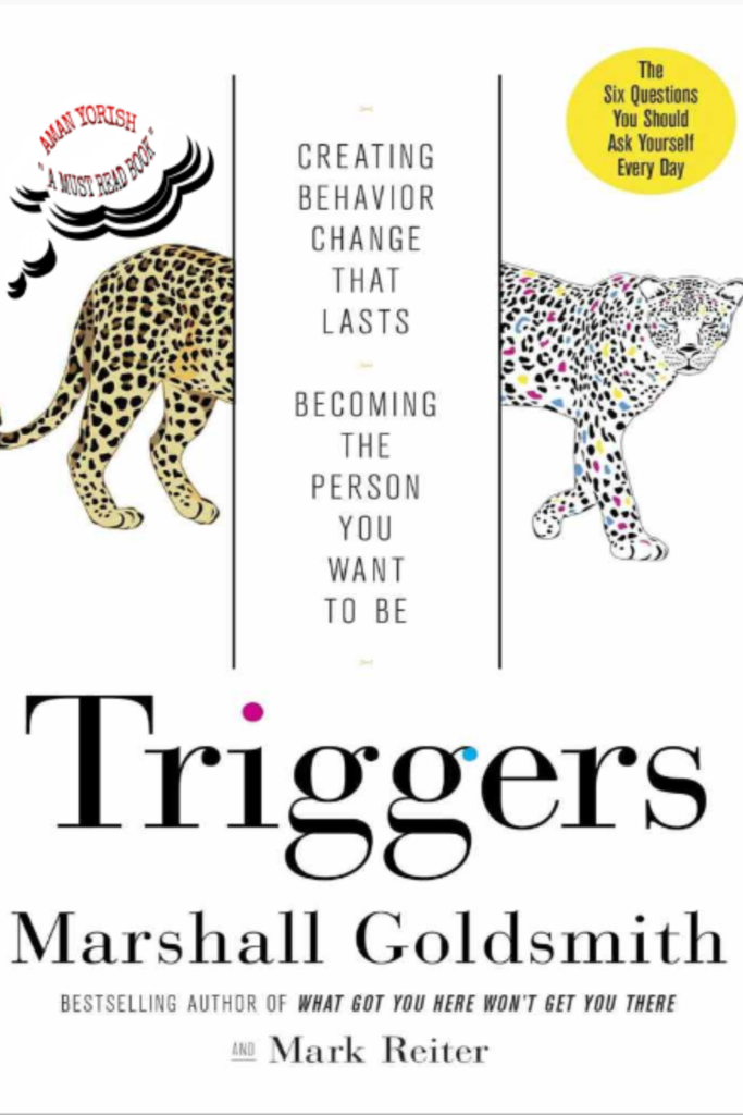 Triggers Creating Behavior That Lasts–Becoming the Person You Want to Be