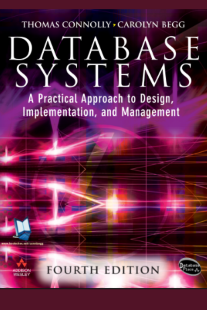 Database Systems  A Practical Approach to Design, Implementation, and Management  Fourth Edition