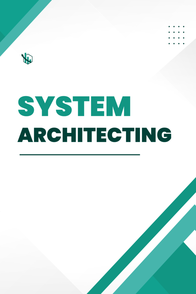 System Architecting