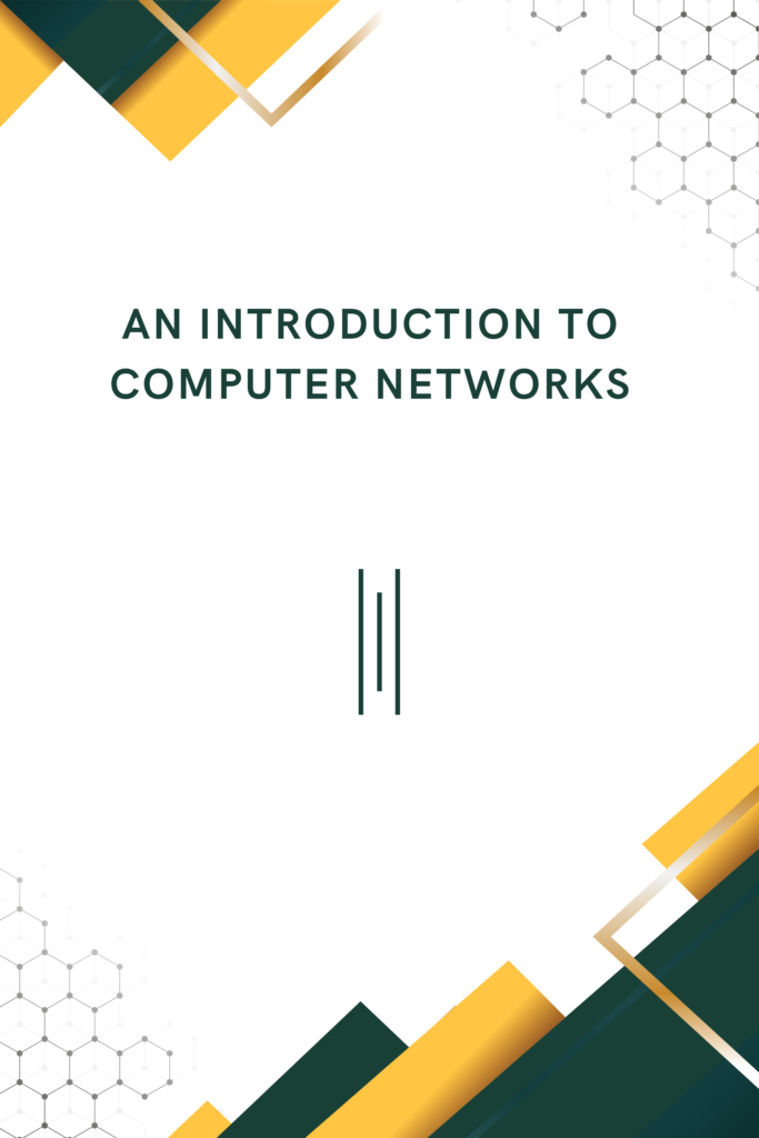 An Introduction to Computer Networks
