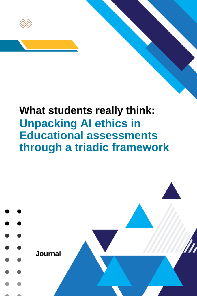 What students really think: unpacking AI ethics in educational assessments through a triadic framework