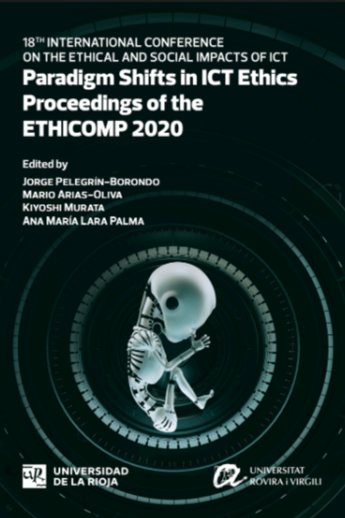 Paradigm Shifts in ICT Ethics  Proceedings of the ETHICOMP 2020  18th International Conference on the Ethical and Social Impacts of ICT